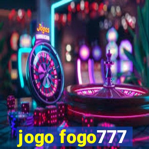 jogo fogo777